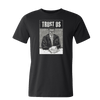 libertarian anti governnment shirts for men - Black Rifle Coffee Company Trust Us T-Shirt