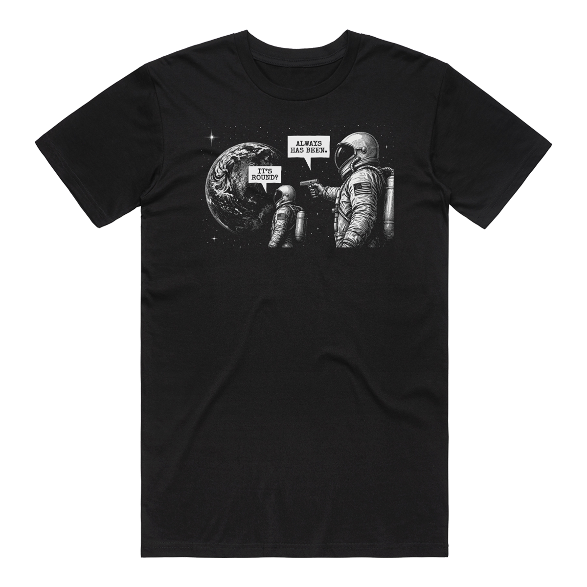 Earth is Round T-Shirt